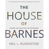 The House of Barnes: The Man, the Collection, the Controversy - Paperback