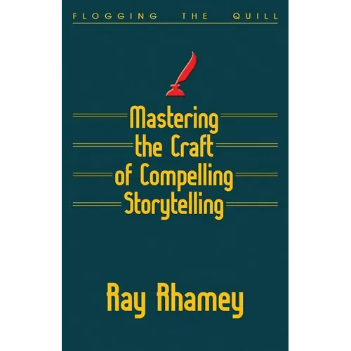 Mastering the Craft of Compelling Storytelling - Paperback