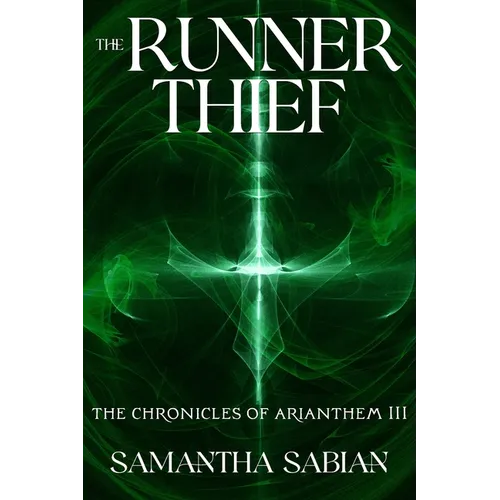 The Runner Thief: The Chronicles of Arianthem III - Paperback