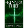 The Runner Thief: The Chronicles of Arianthem III - Paperback