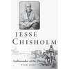 Jesse Chisholm: Ambassador of the Plains - Paperback