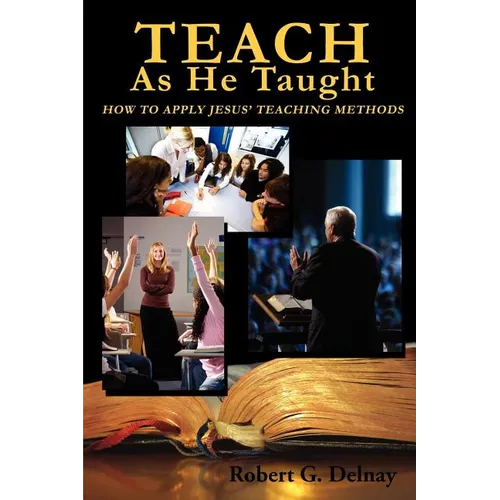 Teach As He Taught - Paperback