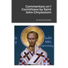 Commentary on 1 Corinthians by Saint John Chrysostom - Paperback