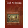 Teach Me Dreams: The Search for Self in the Revolutionary Era - Paperback