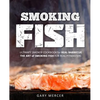 Smoking Fish: Ultimate Smoker Cookbook for Real Barbecue, The Art of Smoking Fish for Real Pitmasters - Paperback