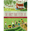 The Farm That Feeds Us: A Year in the Life of an Organic Farm - Hardcover