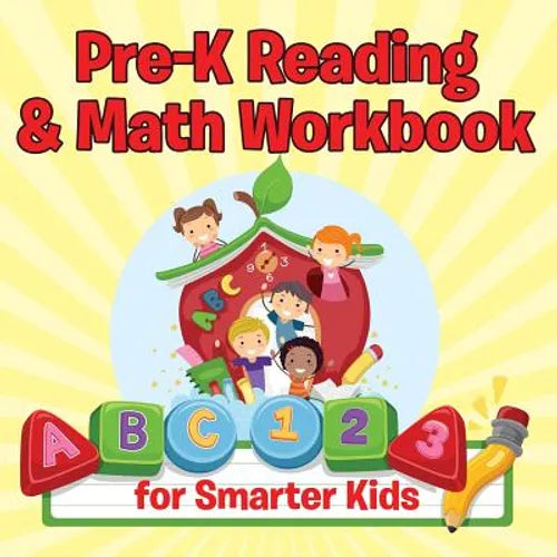 Pre-K Reading & Math Workbook for Smarter Kids - Paperback