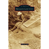 Nevada's Lost City - Hardcover