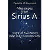 Help for Ascension into the 5th Dimension: Messages from Sirius A - Paperback
