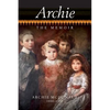 Archie - The Memoir of Archie McDonald - Hardcover