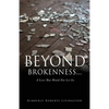 Beyond Brokenness...: A Love That Would Not Let Go - Paperback