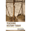 Teaching History Today: Applying the Triad of Inquiry, Primary Sources, and Literacy - Paperback