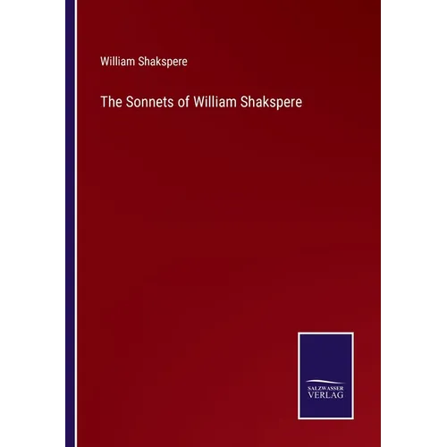 The Sonnets of William Shakspere - Paperback