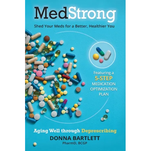 MedStrong: Shed Your Meds for a Better, Healthier You - Paperback