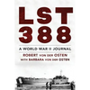 LST 388: A World War II Journal - Paperback