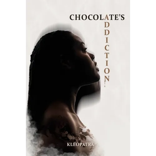 Chocolate's Addiction - Paperback