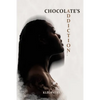 Chocolate's Addiction - Paperback