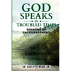 God Speaks in Troubled Times: Sermons of Encouragement - Paperback
