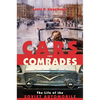 Cars for Comrades: The Life of the Soviet Automobile - Paperback