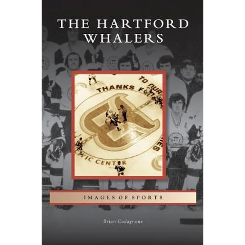 Hartford Whalers - Hardcover