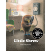 Little Shrew - Hardcover