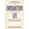 The Contradictions of Life: Navigating your path to personal freedom - Paperback