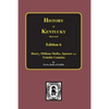 History of Kentucky: the 6th Edition: Kentucky, a History of the State. - Paperback