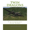 Twin Dragons: P-38 Lightnings Over Burma - Paperback