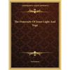 The Fraternity Of Inner Light And Yoga - Paperback