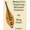 Method For Beginning Mountain Dulcimer - Paperback