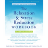 The Relaxation and Stress Reduction Workbook - Paperback