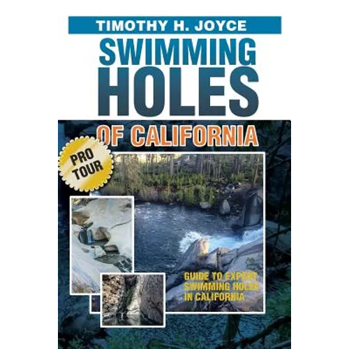 Swimming Holes of California (Pro Tour): Black and White version - Paperback