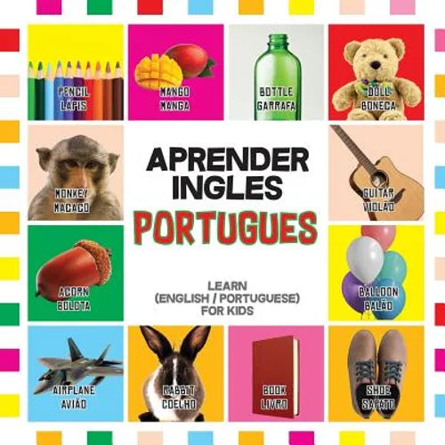 Aprender Ingles Portugues: Learn English / Portuguese for Kids - Paperback