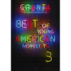Granta 139: Best of Young American Novelists: Best of Young American Novelists - Paperback