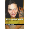 Kelly Cochran. Killer. - Paperback