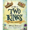 A Tale of Two Kings: God's Story of Redemption - Hardcover
