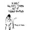 in night we coax things out of hidden shapes - Paperback