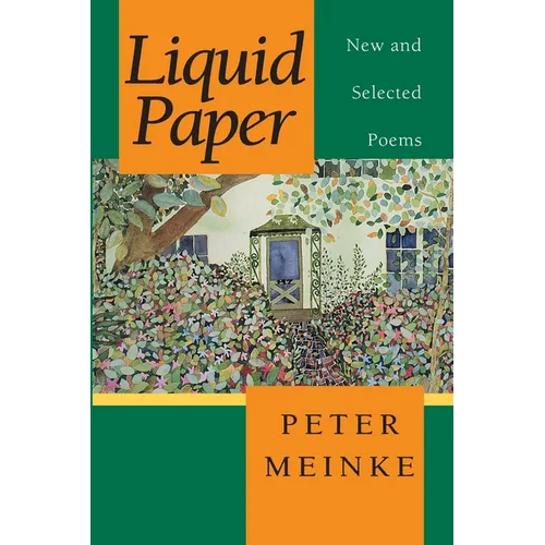 Liquid Paper: New and Selected Poems - Paperback