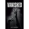 Vanished - Hardcover