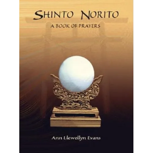 Shinto Norito: A Book of Prayers - Paperback