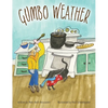 Gumbo Weather - Hardcover