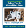 Before You Go Abroad Handbook: Over 127 Secret Tips & Tools for International Travel - Paperback