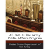 AR 360-1: The Army Public Affairs Program - Paperback