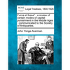 Furca Et Fossa: A Review of Certain Modes of Capital Punishment in the Middle Ages: Communicated to the Society of Antiquaries. - Paperback