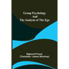 Group Psychology and The Analysis of The Ego - Paperback