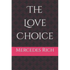 The Love Choice - Paperback