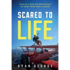 Scared to Life - Paperback