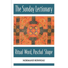 The Sunday Lectionary: Ritual Word, Paschal Shape - Paperback