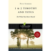 1 & 2 Timothy and Titus: Do What You Have Heard - Paperback