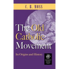 Old Catholic Movement: Its Origins and History - Hardcover